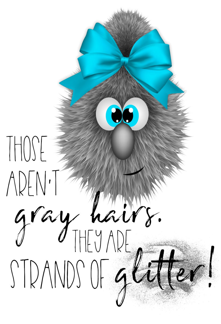 Those Aren't Gray Hairs They Are Strands of Glitter Sublimation transfers