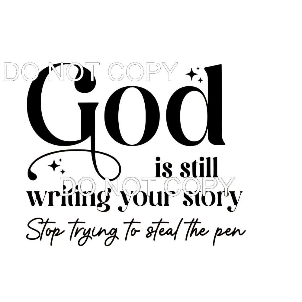god is still writing the story # 3911 Sublimation transfers