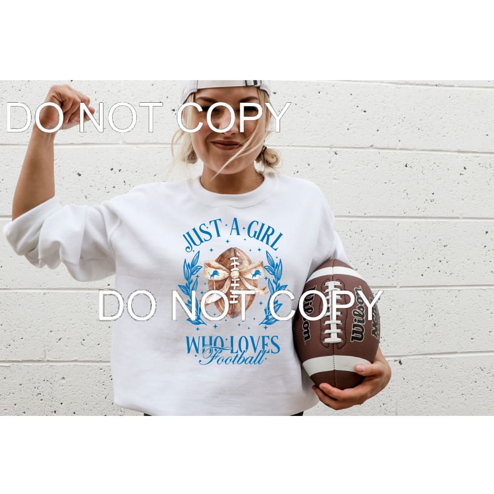 Just a girl who loves football Lions # 6701 Sublimation