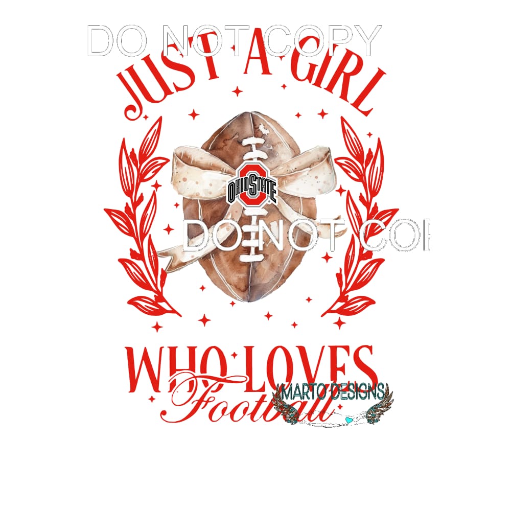 Just a girl who loves football OHIO Sublimation transfers