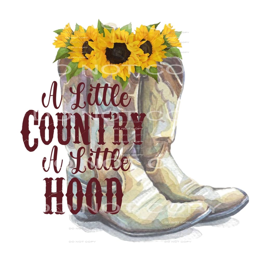 a little country a little hood #5082 Sublimation transfers -