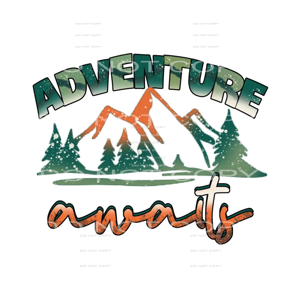 Adventure Awaits #5201 Sublimation transfers - Heat Transfer