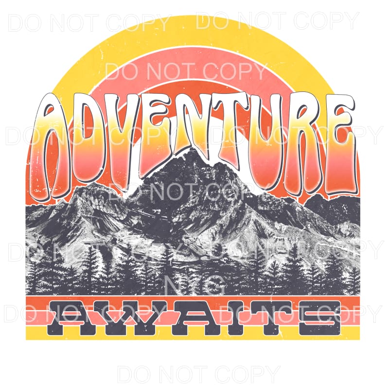 Adventure Awaits Rainbow Mountains Orange Sublimation