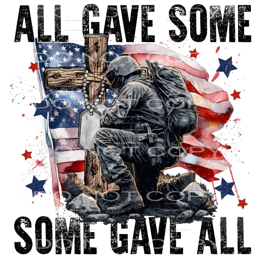 All gave some some gave all #273 Sublimation transfers -