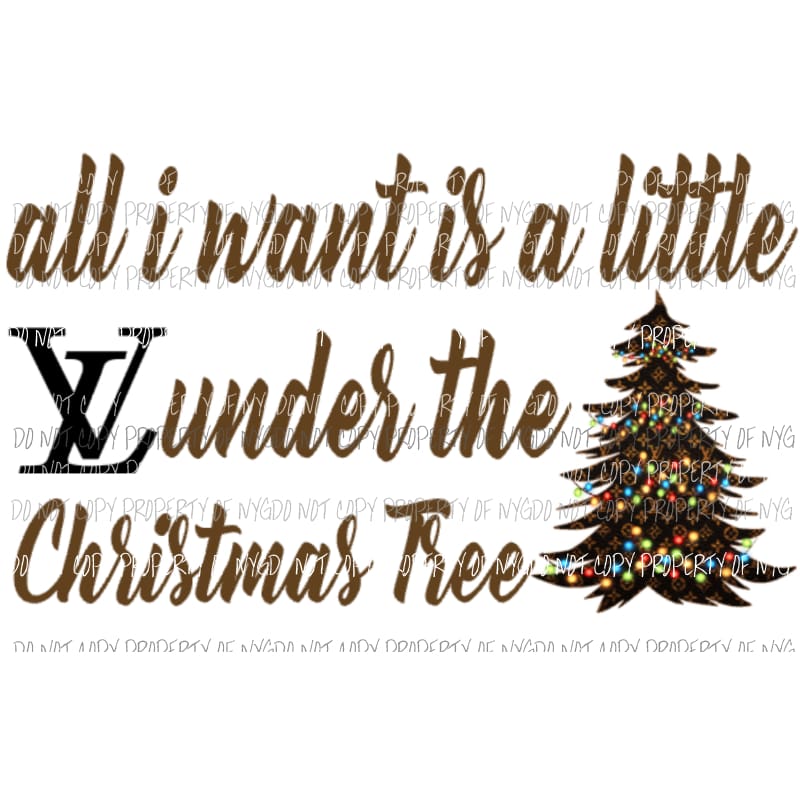 all i want is a little LV under the Christmas tree Louis Sublimation transfers Heat Transfer