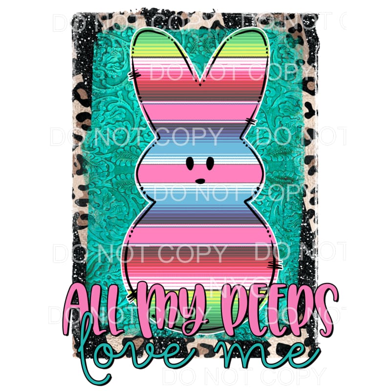 All My Peeps Love Me Serape Bunny Leather Embossed Leopard