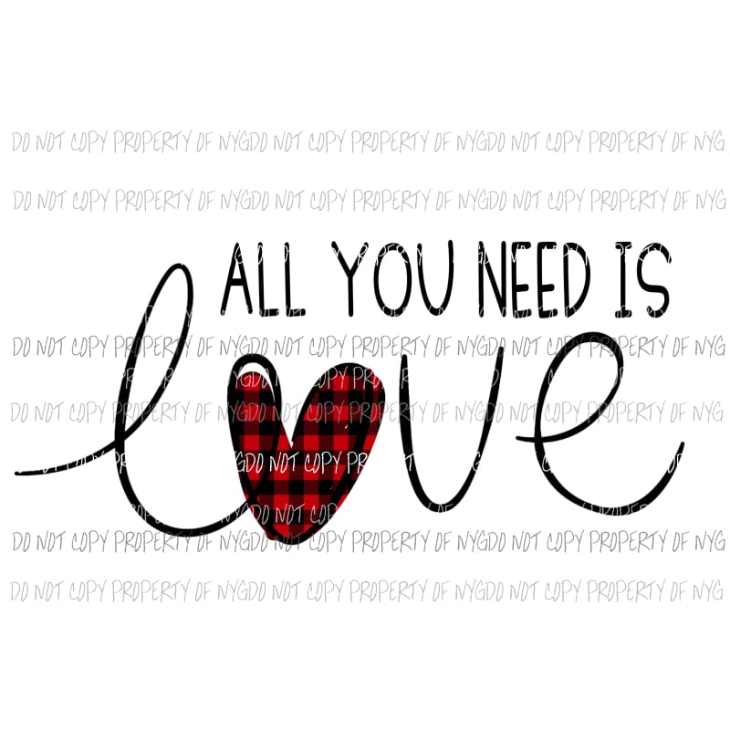 All You Need Is Love red buffalo plaid heart Sublimation transfers Heat Transfer