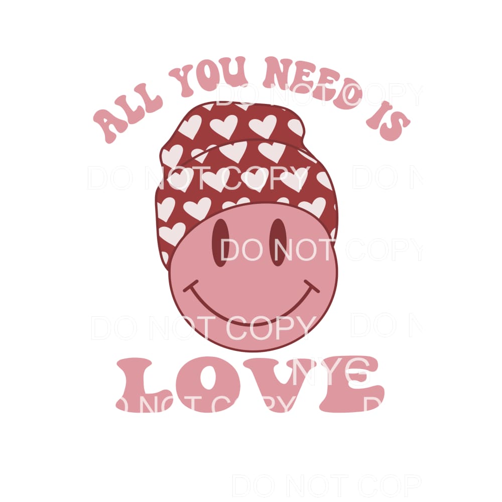 All you need is Love Smiley # 9964 Sublimation transfers -