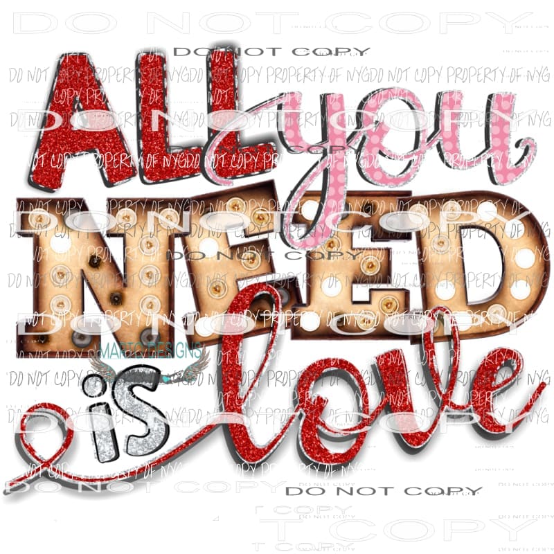 All you need is love Sublimation transfers love valentines day Heat Transfer