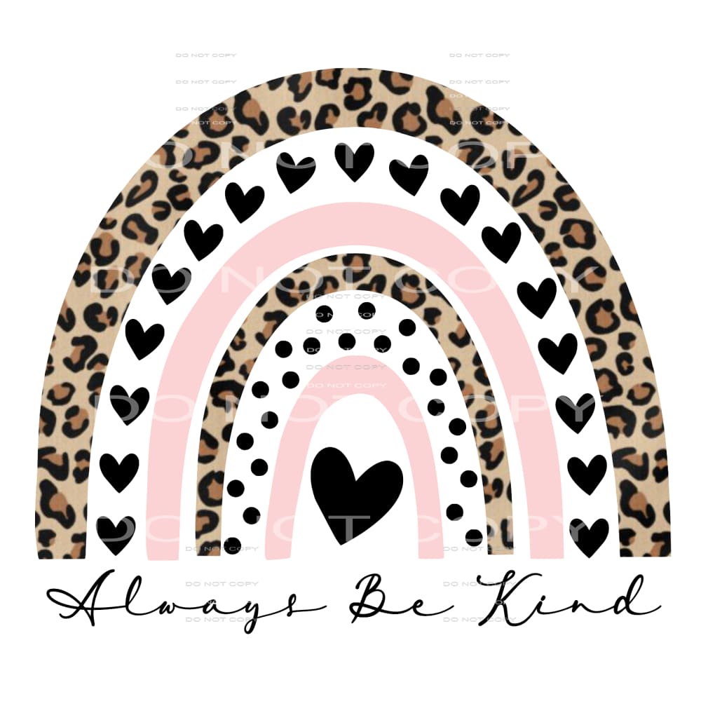 always be kind #4937 Sublimation transfers - Heat Transfer
