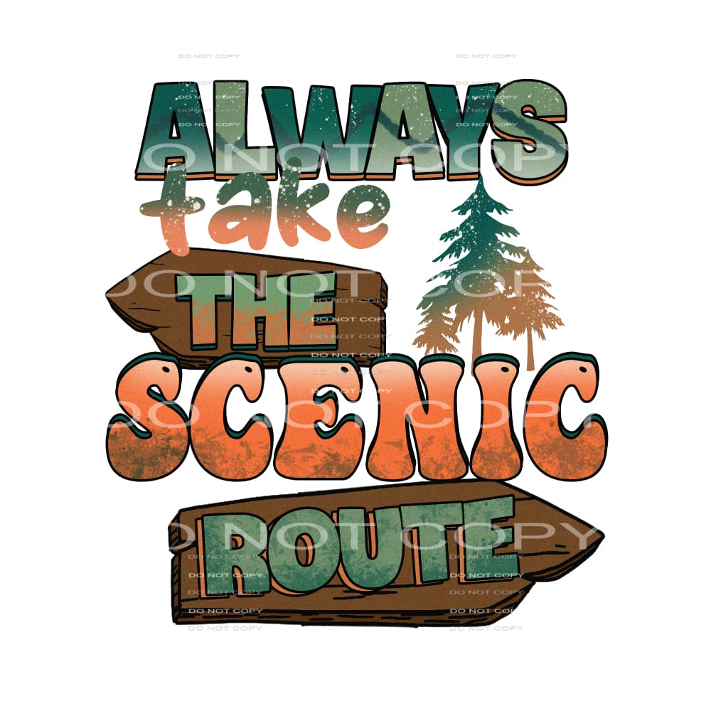 Always Take The Scientific Rout #5202 Sublimation transfers