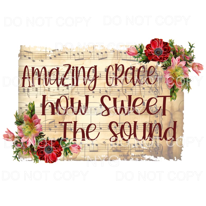 Amazing Grace How Sweet The Sound Music Sheet Flowers