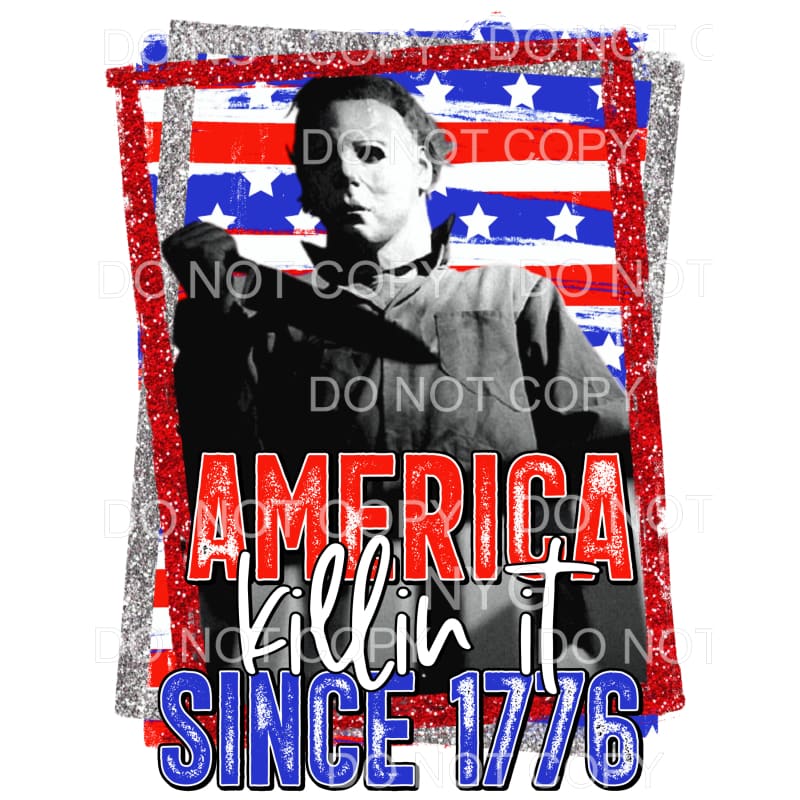 America Killin It Since 1776 Michael Myers Halloween USA 4th