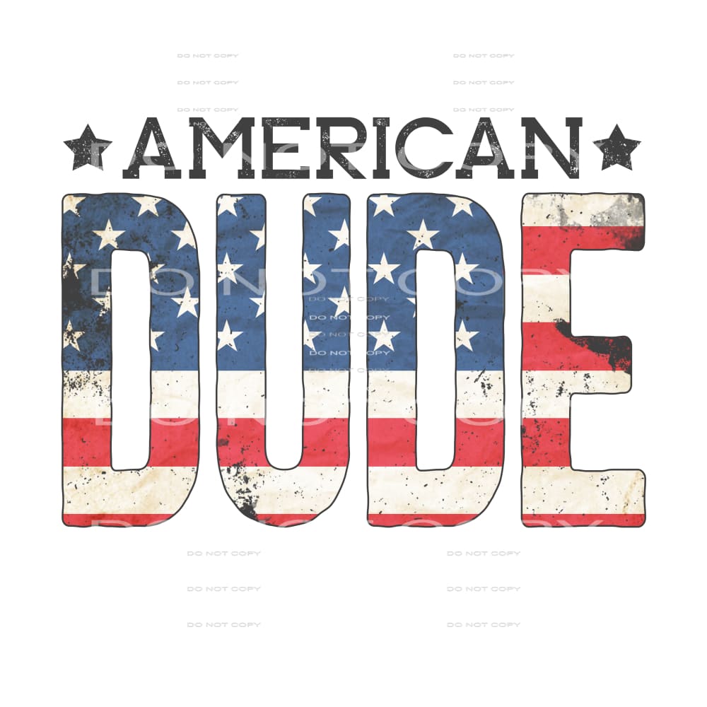 American dude #6751 Sublimation transfers - Heat Transfer