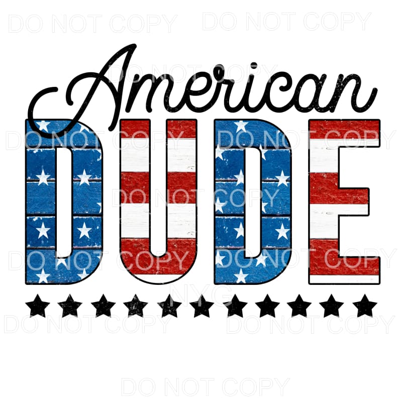American Dude Stars and Stripes Sublimation transfers - Heat