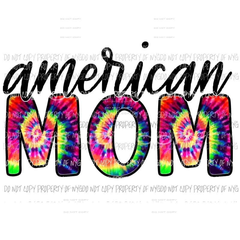 American MOM Tie Dye Sublimation transfers Heat Transfer