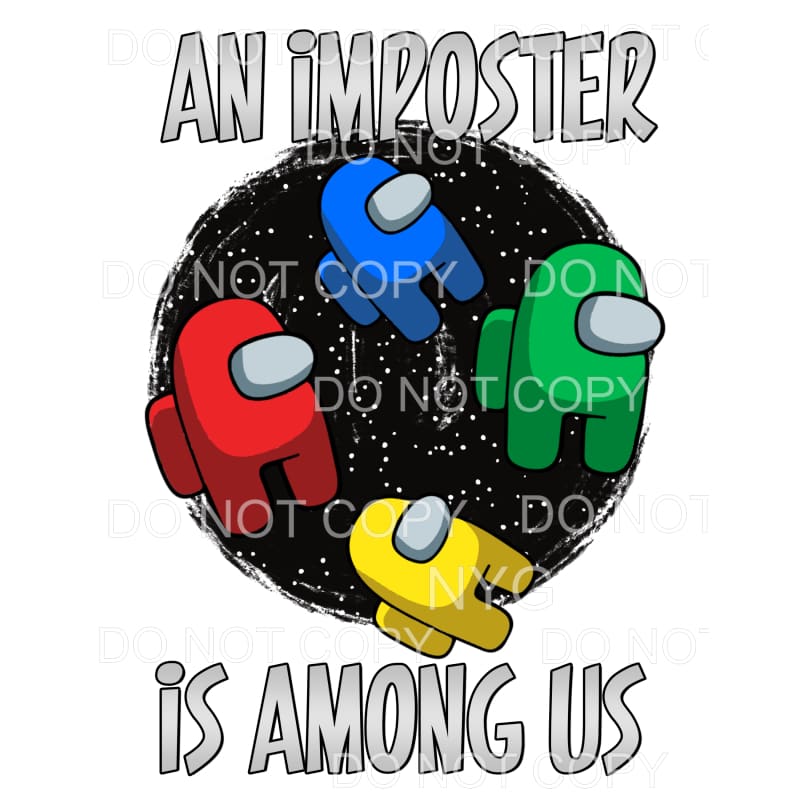An Imposter Is Among Us Sublimation transfers - Heat