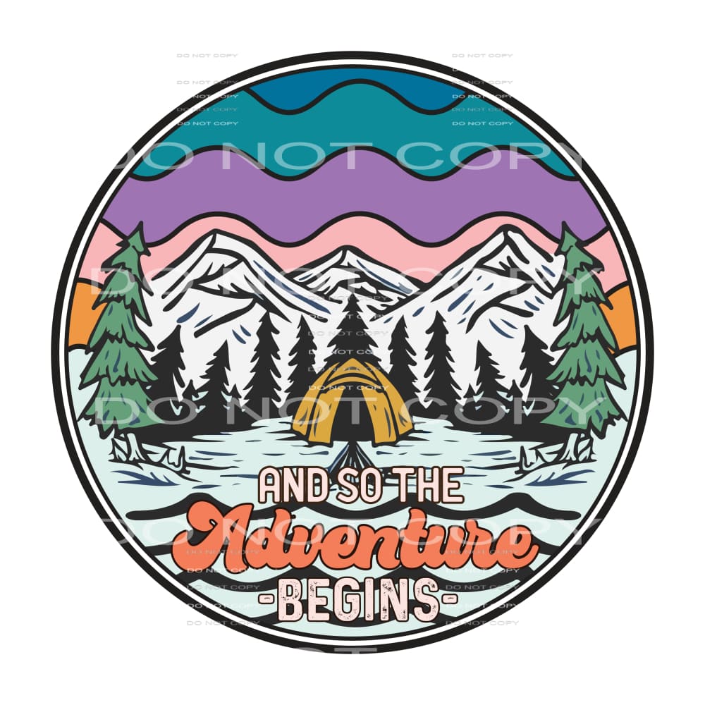 And So The Adventure Begins #5129 Sublimation transfers -