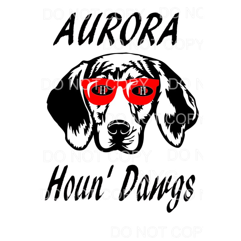 Aurora Houn Dawg With Glasses # 1 Sublimation transfers -