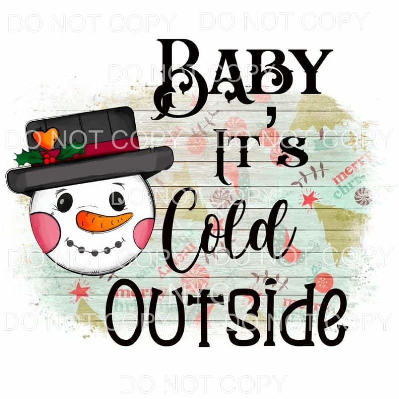 Baby It’s Cold Outside Snowman Merry Christmas Wood