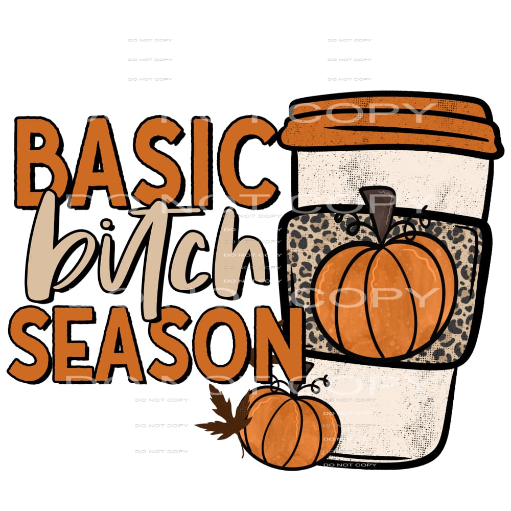basic bitch season #7792 Sublimation transfers - Heat