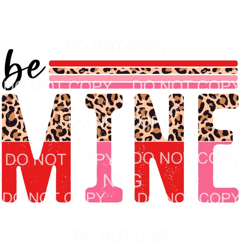 Be Mine Leopard Top Valentines Day #2205 Sublimation