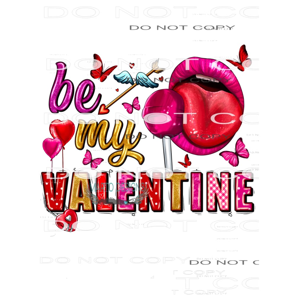 Be My Valentine #8751 Sublimation transfers - Heat Transfer