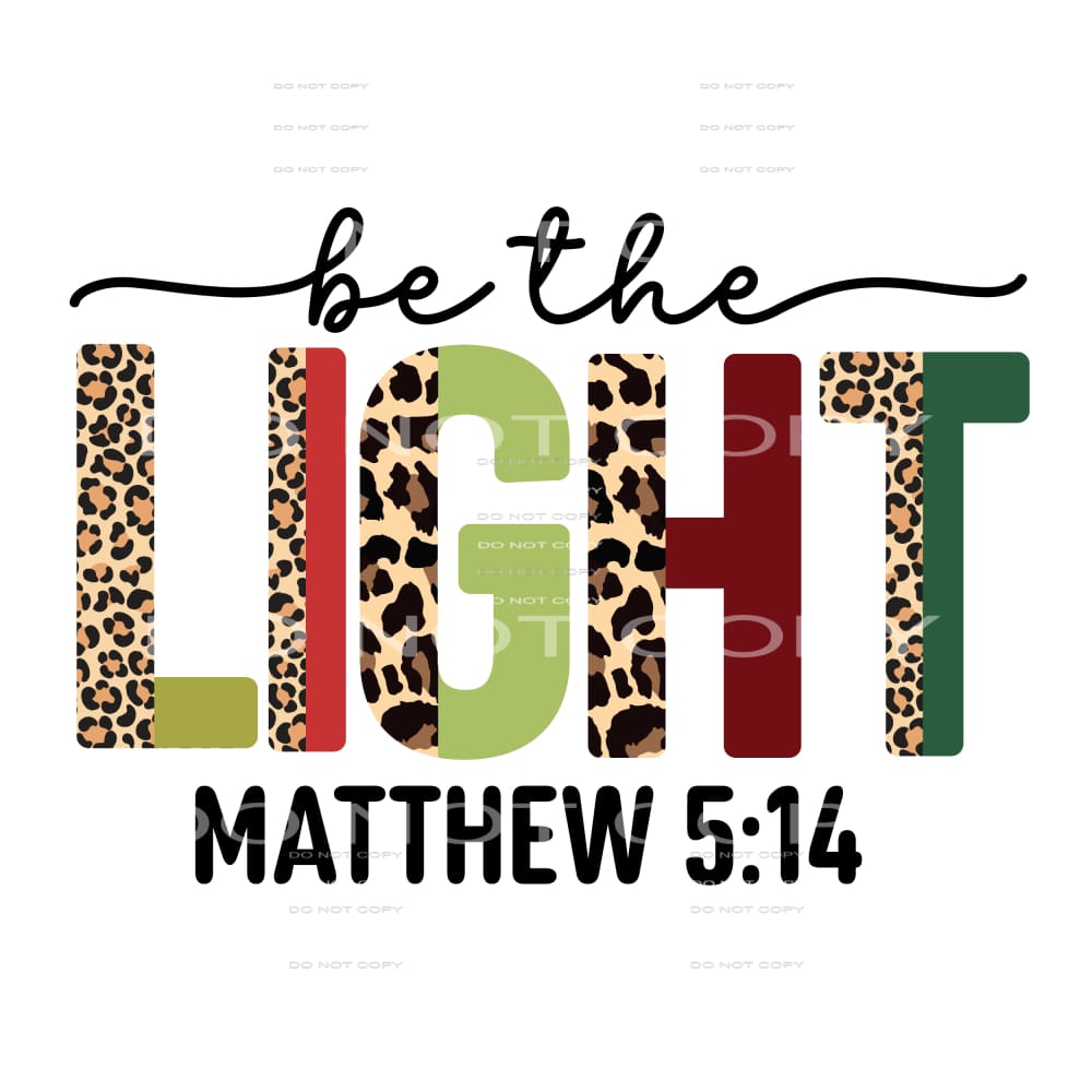 Be the light # 402 Sublimation transfers - Heat Transfer