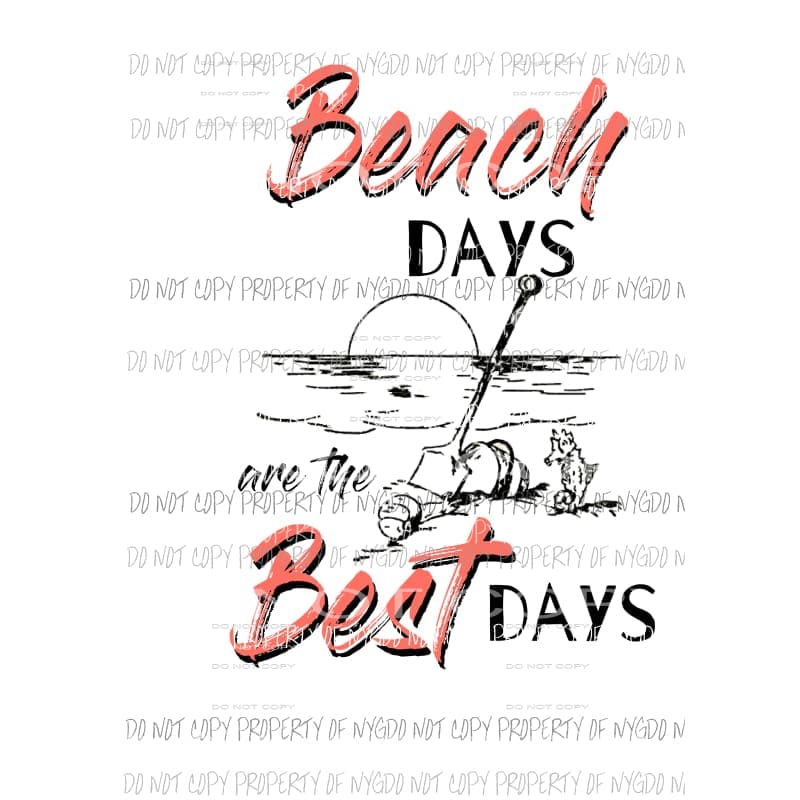 Beach Days Are The Best Days #2 coral Sublimation transfers Heat Transfer