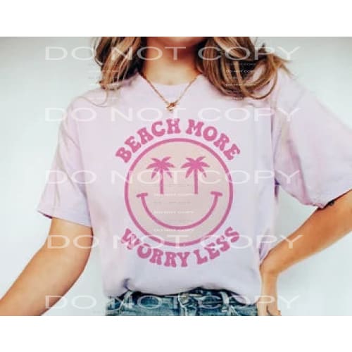 beach more worry less #5037 Sublimation transfers - Heat