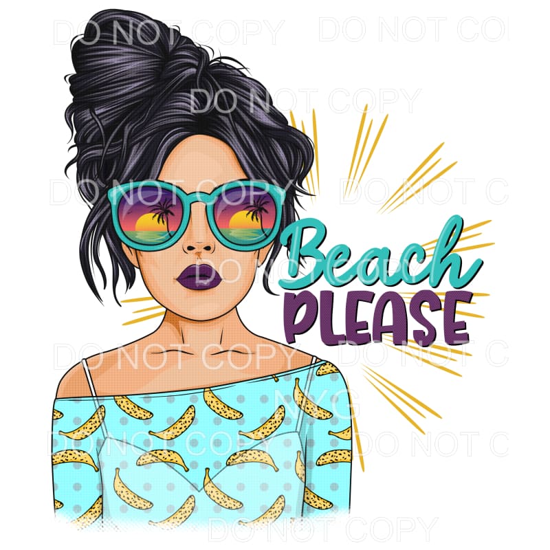 Beach Please Girl Tropical Shades Banana Shirt Sublimation