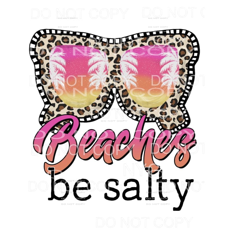 Beaches Be Salty Leopard Glasses Palm Trees Sublimation