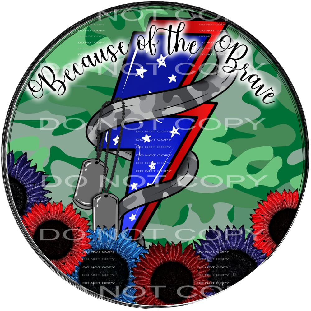 because of the brave #6968 Sublimation transfers - Heat