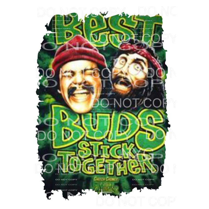 Best Buds cheech and chong Sublimation transfers - Heat