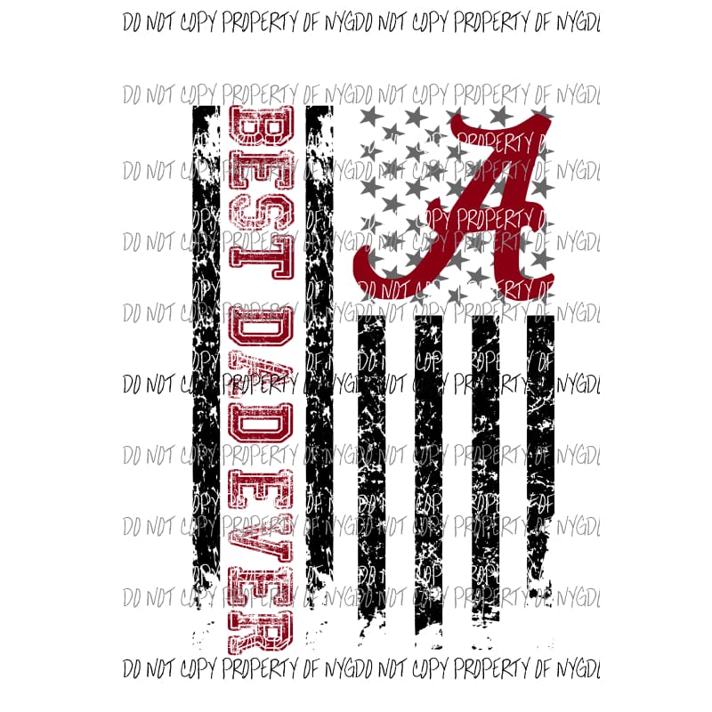 Best Dad ever - grandpa - pop pop ALABAMA 2 etc in drop down menu sublimation transfer Heat Transfer