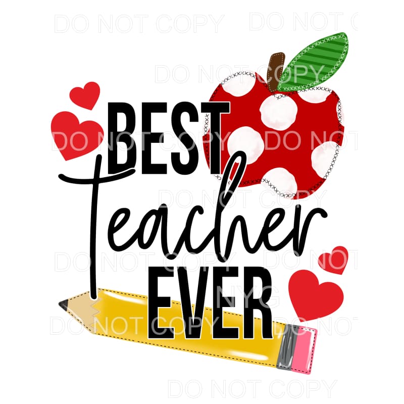 Best Teacher Ever Apple Pencil Red Hearts Sublimation