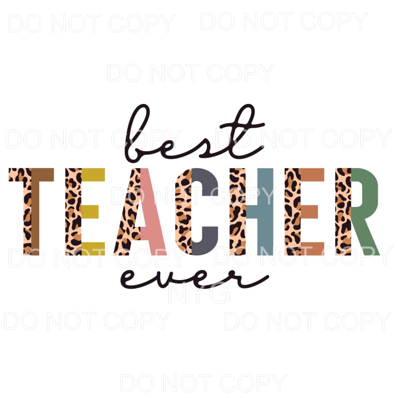 Best Teacher Ever Half Leopard Sublimation transfers - Heat