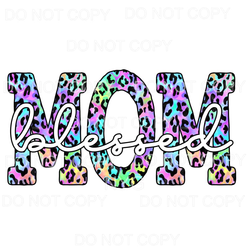 Blessed Mom Colorful Leopard Sublimation transfers - Heat