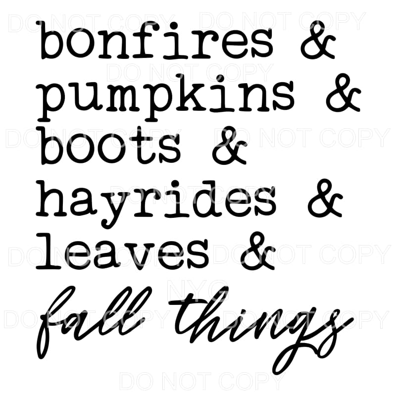 Bonfires & Pumpkins & Boots & Hayrides & Leaves & Fall