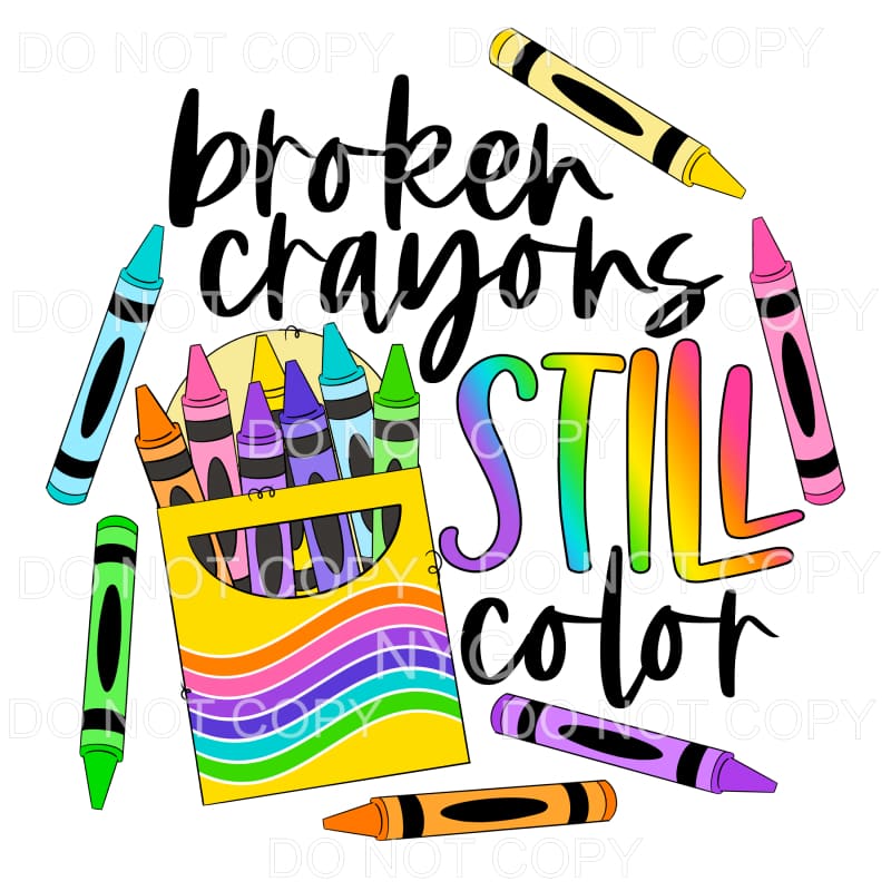Broken Crayons Still Color Bright Rainbow Colors #702