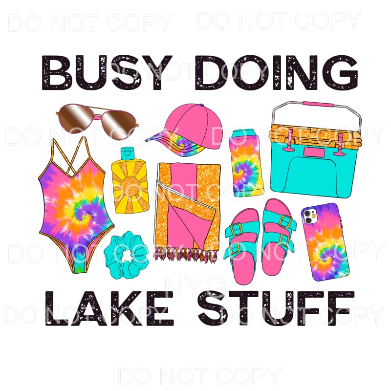 Busy Doing Lake Stuff Tie Dye Sublimation transfers - Heat