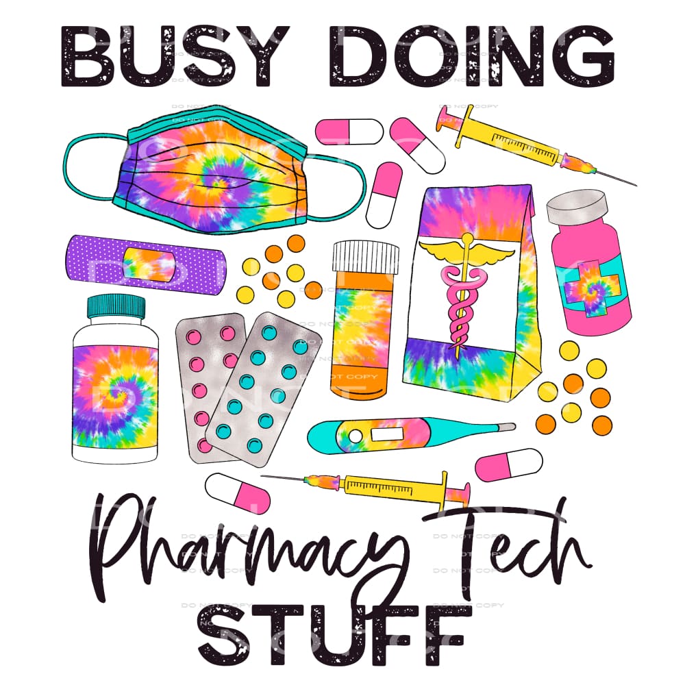busy doing pharmacy tech stuff #6520 Sublimation transfers -