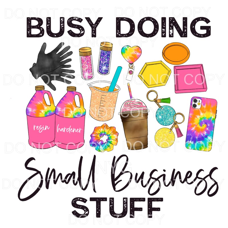 Busy Doing Small Business Stuff Resin Tie Dye Supplies