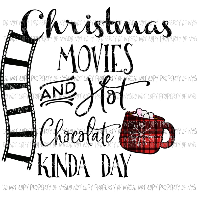 christmas movies kind of day Sublimation transfers Heat Transfer