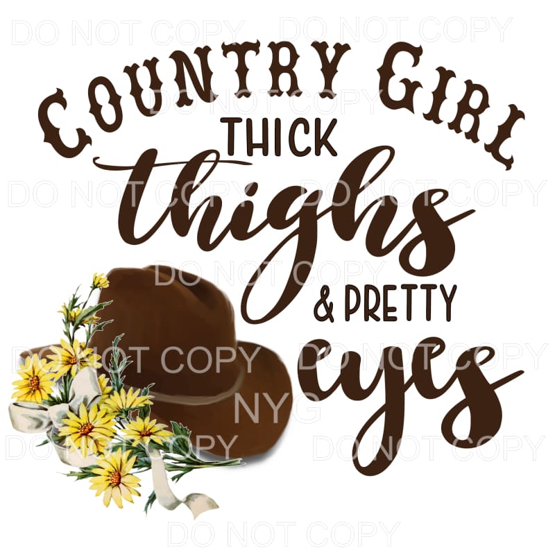 Country Girl Thick Thighs & Pretty Eyes Cowboy Hat Flowers