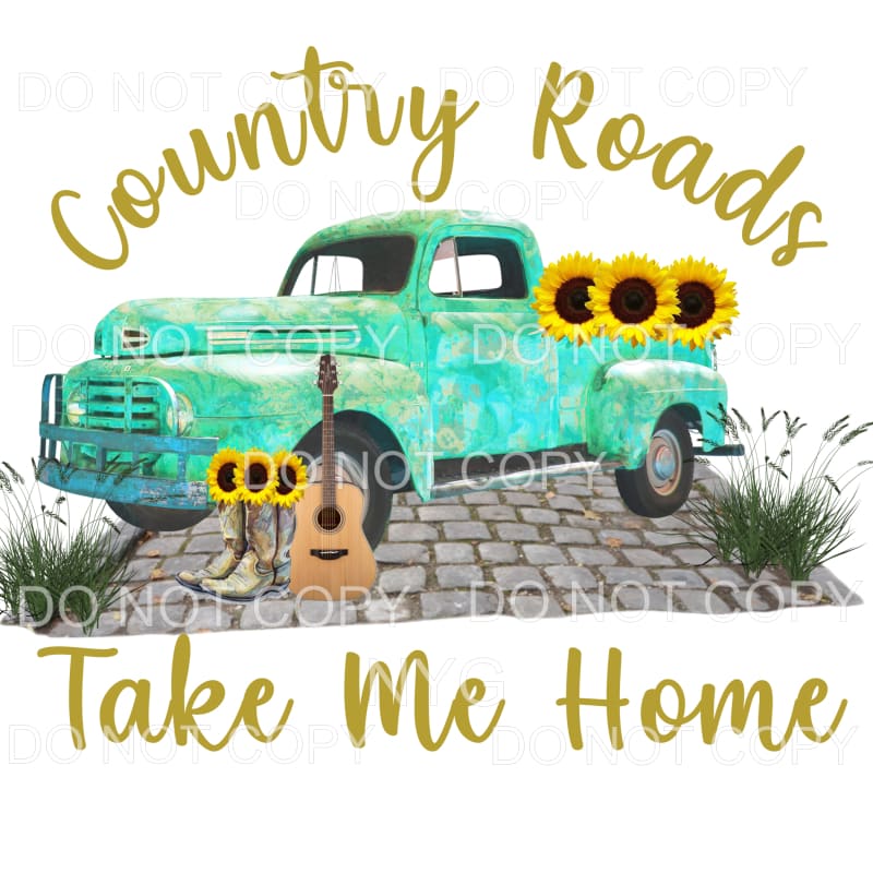 Country Roads Take Me Home #1 Sublimation transfers - Heat