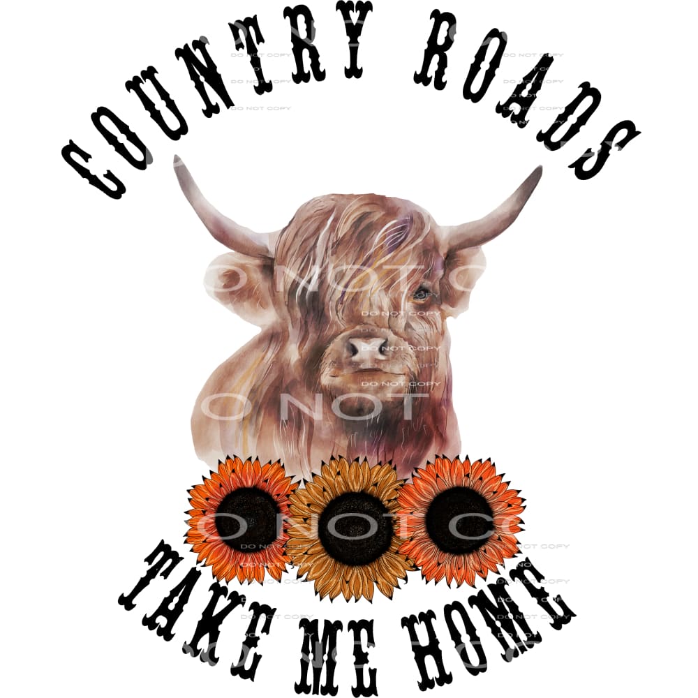 country roads take me home #6626 Sublimation transfers -