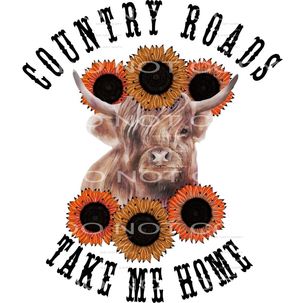 country roads take me home #6627 Sublimation transfers -