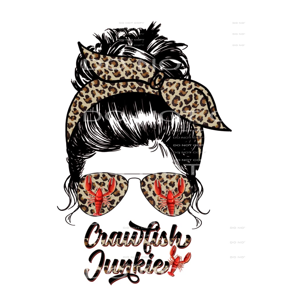 Crawfish Junkie Messy Bun # 7775 Sublimation transfers -
