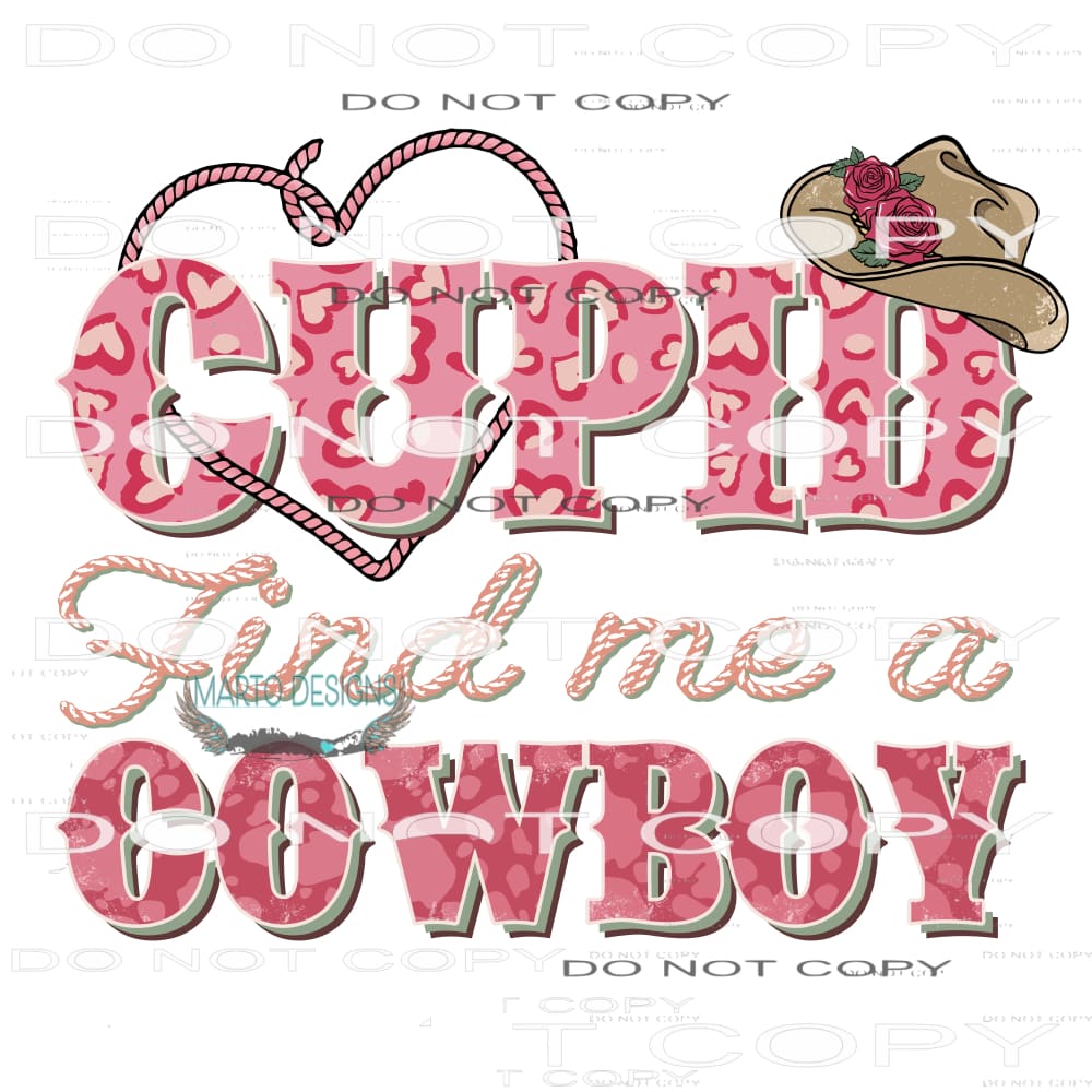 Cupid Find Me A Cowboy #9038 Sublimation transfers - Heat